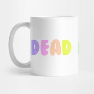 DEAD INSIDE. Mug